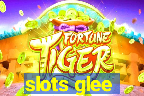 slots glee